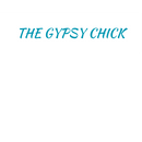 The Gypsy Chick