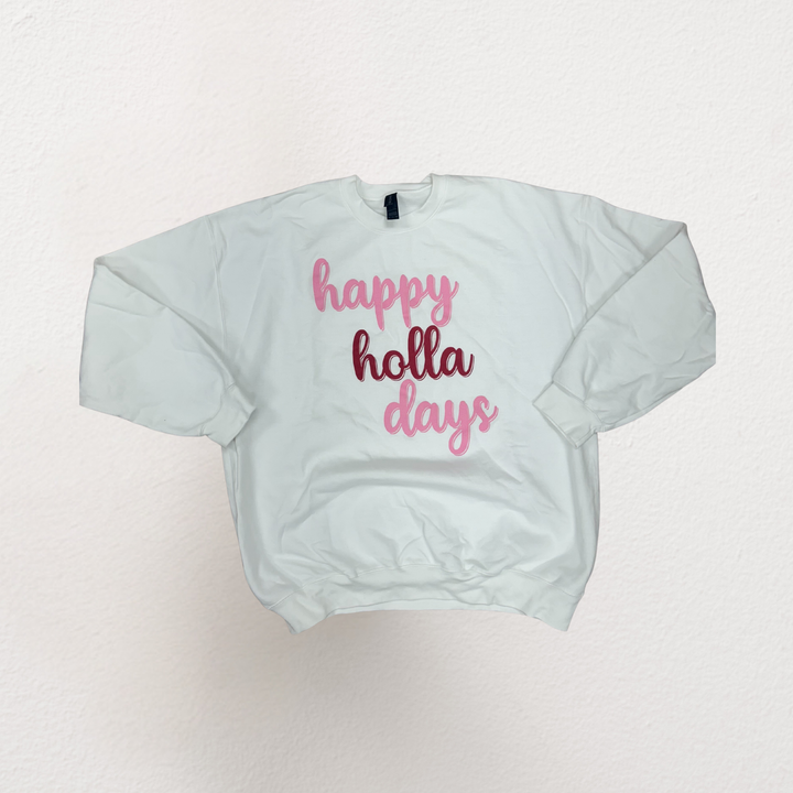 HAPPY HOLLA DAYS SWEATSHIRT (WHITE + PINK/RED)
